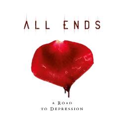 All Ends : A Road to Depression